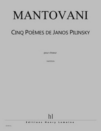 MANTOVANI Bruno Pomes de Janos Pilinsky (5) choeur Partition