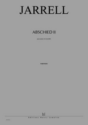 JARRELL Michael Abschied II piano et ensemble Partition