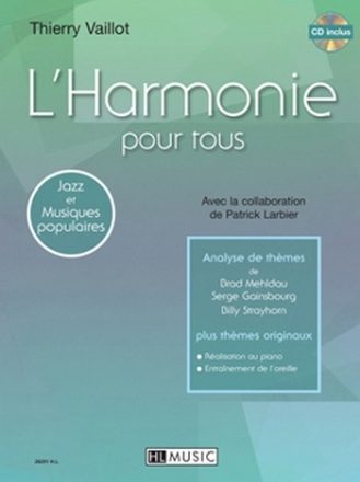 L'Harmonie pour tous (+CD): pour piano