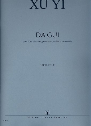 Da Gui pour flte, clarinette, percussion, violon et violoncelle Partition et parties