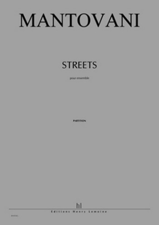 MANTOVANI Bruno Streets ensemble Partition