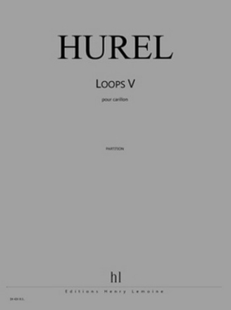 HUREL Philippe Loops V carillon Partition