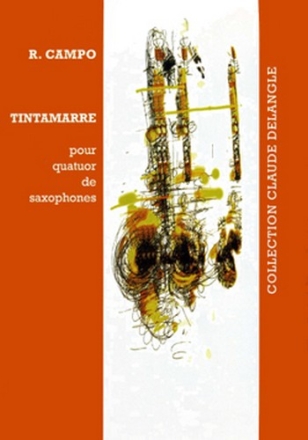 CAMPO Rgis Tintamarre 4 saxophones (SATB) Partition + matriel