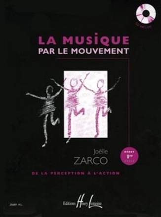 ZARCO Jolle La Musique par le mouvement formation musicale Partition + CD