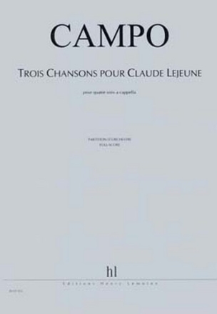 CAMPO Rgis Chansons pour Claude Lejeune (3) 4 voix a cappella Partition