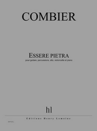 COMBIER Jrme Essere pietra guitare, percussions, alto, violoncelle et piano Partition + matriel