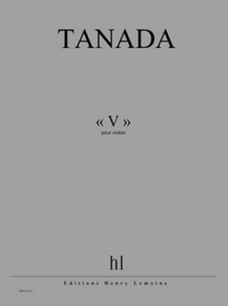 TANADA Fuminori ''V'' violon Partition