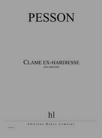 Clame ex-hardiesse pour violoncelle