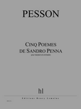 PESSON Grard Pomes de Sandro Penna (5) baryton et piano Partition