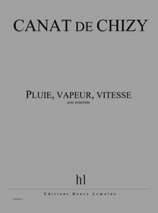 CANAT de CHIZY Edith Pluie, vapeur, vitesse ensemble Partition