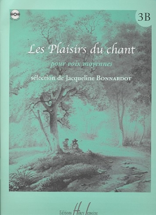 Les plaisirs du chant vol.3b (+CD) pour voix moyenne et piano