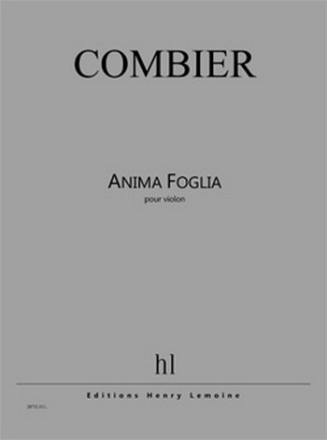 COMBIER Jrme Anima Foglia violon Partition