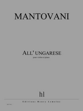 MANTOVANI Bruno All' ungarese violon et piano Partition