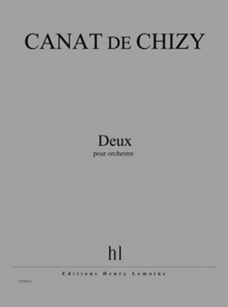 CANAT de CHIZY Edith Deux orchestre Partition