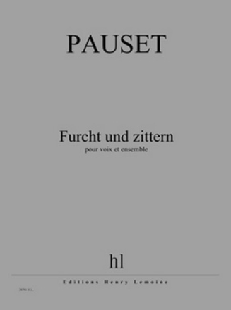 Furcht und Zittern fr Soli, gem Chor und Orchester Partitur