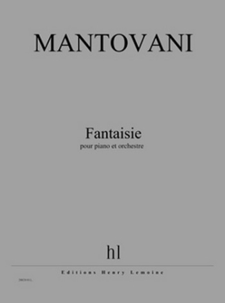 MANTOVANI Bruno Fantaisie piano et orchestre Partition