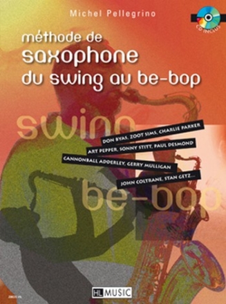 PELLEGRINO Michel Mthode de saxophone du swing au be-bop saxophone Partition + CD