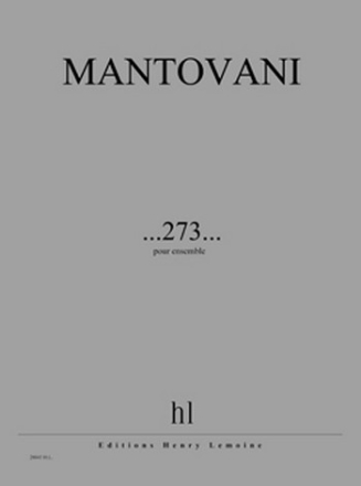 MANTOVANI Bruno ...273... ensemble (17 musiciens) Partition