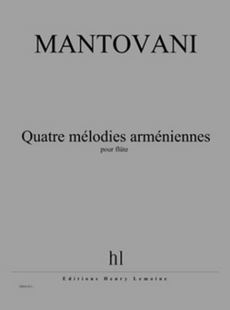 MANTOVANI Bruno Mlodies armniennes (4) flte Partition