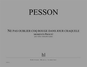 Ne pas oublier coq rouge dans jour craquel pour violon, violoncelle et piano partition