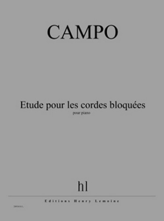 CAMPO Rgis Etude pour les cordes bloques piano Partition