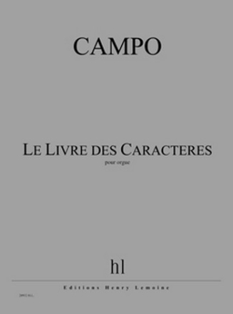 CAMPO Rgis Le Livre des Caractres orgue Partition