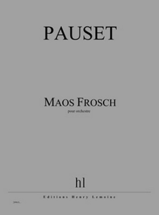 Pauset, Brice Maos Frosch Orchestre Partition