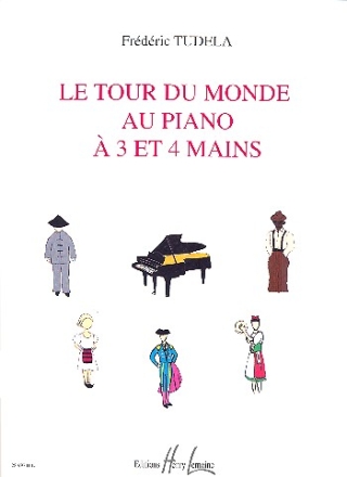 Le tour de monde pour piano  3-4 mains partition