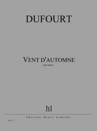 DUFOURT Hugues Vent d'automne piano Partition