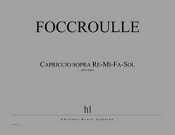 Capriccio sopra re-fa-mi-sol pour orgue