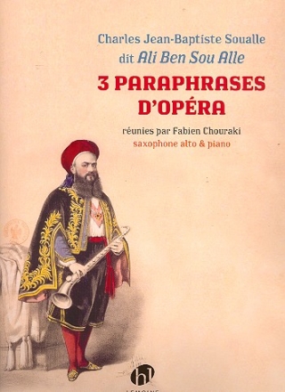 3 Paraphrases d'opra pour saxophone alto et piano