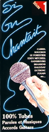 Si on chantait, Volume 1 Vocal and Guitar Buch