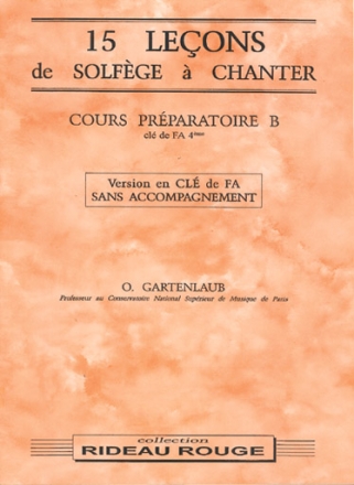 Odette Gartenlaub, 15 leons de solfge  chanter - Prparatoire B Vocal Buch