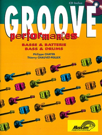 Philippe Chayeb, Groove Performances Basse and Batterie Bass Guitar and Percussion Buch + CD