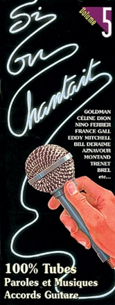 Si on chantait, Volume 5 Vocal and Guitar Buch