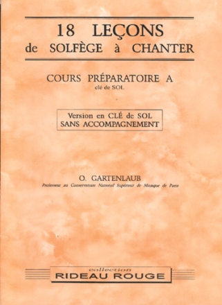 Odette Gartenlaub, 18 leons solfge  chanter - Cours Prparatoire A Theory Buch