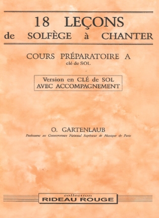 Odette Gartenlaub, 18 Leons Solfge  chanter - Cours Prparatoire A Solfge Buch