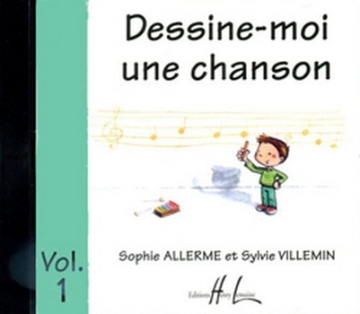 ALLERME Sophie / VILLEMIN Sylvie Dessine-moi une chanson Vol.1 veil musical CD