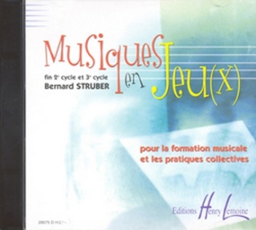 STRUBER Bernard Musiques en jeu(x) formation musicale CD