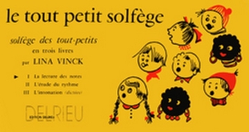 VINCK Lina Tout petit solfge Vol.1 solfge Partition