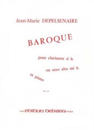 DEPELSENAIRE Jean-Marie Baroque clarinette ou saxophone et piano Partition