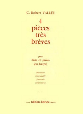 VALLEE Georges-Robert Pices trs brves (4) flte et piano ou harpe Partition