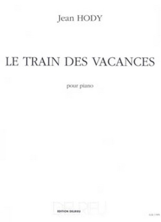 HODY Jean Le train des vacances piano Partition