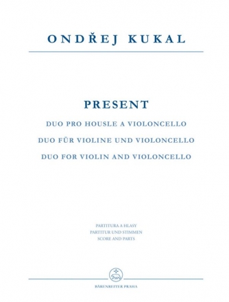 Kukal, Ondrej Present -Duo fr Violine und Violoncello- V/Vc Spielpartitur(en)