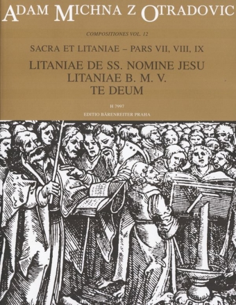 Michna, Adam z Otradovic Sacra et litaniae - pars VII, VIII, IX -Litaniae de SS. nomine Jesu, L 2 Ges/GemCh/Orch Partitur