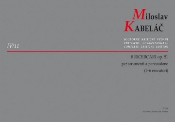 Kabelc, Miloslav 8 Ricercari op. 51 -per strumenti a percussione- Schlgz Spielpartitur(en)