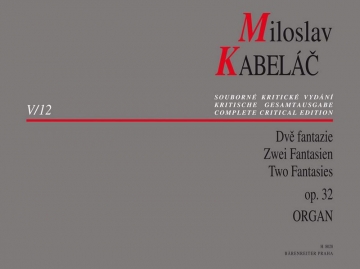 Kabelc, Miloslav, Two Fantasies for Organ op. 32 for Organ Performance score