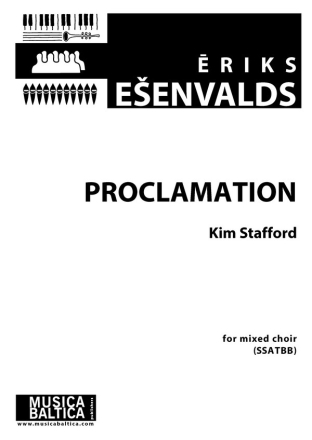 Esenvalds, Eriks Proclamation (SSATBB)