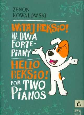 Hello Reksio for 2 pianos 2 scores