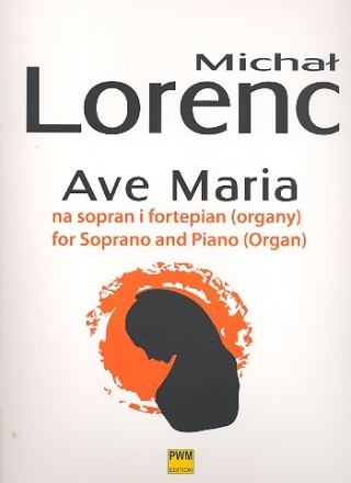 Ave Maria: for soprano and piano (organ)